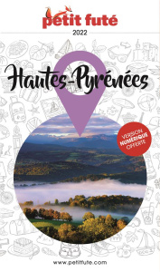 Petit Futé Hautes-Pyrénées. Edition 2022 - AUZIAS D. / LABOURDE