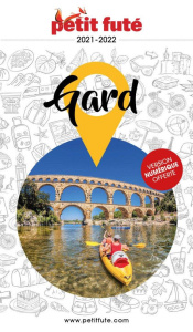 Petit Futé Gard. Edition 2022 - AUZIAS D. / LABOURDE