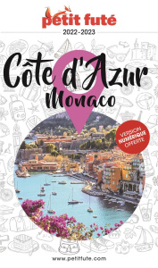 Petit Futé Côte d'Azur - Monaco. Edition 2022 - AUZIAS D. / LABOURDE