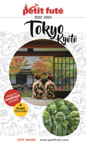 Petit Futé Tokyo Kyoto. Edition 2024-2025. Avec 1 Plan détachable - AUZIAS/LABOURDETTE