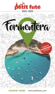 Petit Futé Formentera. Edition 2022-2023 - AUZIAS/LABOURDETTE