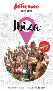 Petit Futé Ibiza. Edition 2022-2023 - AUZIAS/LABOURDETTE