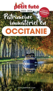 Petit Futé Patrimoine vivant & culturel d'Occitanie. Edition 2023-2024 - AUZIAS/LABOURDETTE