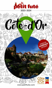Petit Futé Côte-d'Or. Edition 2023-2024 - AUZIAS/LABOURDETTE