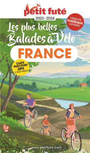 Les plus belles balades à vélo en France. Edition 2023-2024 - AUZIAS/LABOURDETTE