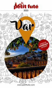 Petit Futé Var. Edition 2023 - AUZIAS/LABOURDETTE