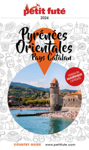 Petit Futé Pyrénées-Orientales. Edition 2024 - AUZIAS/LABOURDETTE