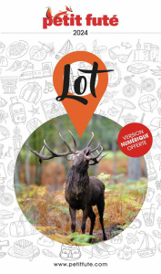 Petit Futé Lot. Edition 2024 - AUZIAS/LABOURDETTE