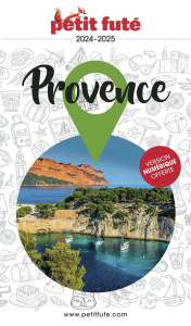 Petit Futé Provence. Edition 2024-2025 - AUZIAS/LABOURDETTE