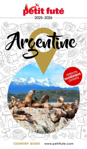 Petit Futé Argentine. Edition 2025-2026 - AUZIAS/LABOURDETTE