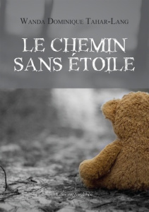 Le chemin sans étoile - Tahar-Lang Wanda Dominique
