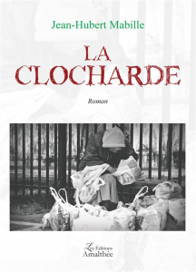 La clocharde - Mabille Jean-Hubert