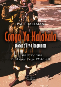 Congo Ya Kalakala / Congo d'il y a longtemps - Daelman Paul