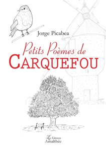 Petits poèmes de Carquefou - Picabea Jorge