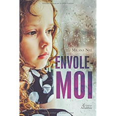 Envole-moi - Nel Milana