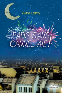Les papis sans canne... Aie ! - Lamy Yvine