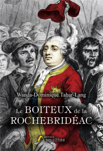 Le boîteux de la Rochebridéac - Tahar-Lang Wanda Dominique