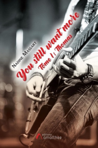 You still want more Tome 1 : Thomas - Massart Nadine