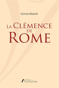 La Clémence de Rome - Bianchi Sylvain