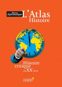L'Atlas Histoire. Histoire critique du XXe siècle - COLLECTIF