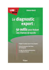 Le diagnostic export 50 : outils pour évaluer vos chances de succès - Nisslé Gérard