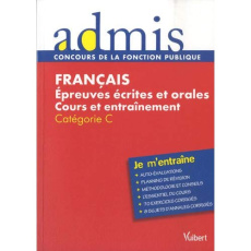 Français. Epreuves écrites et orales, Catégorie C - Lavaud Bernadette