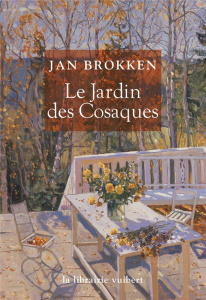 Le jardin des cosaques - Brokken Jan ; Cohendy Mireille