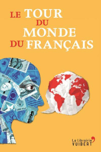 Le tour du monde du français - Verdier Marie
