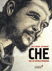 Che. Une vie révolutionnaire - Anderszon Jon Lee ; Hernandez José