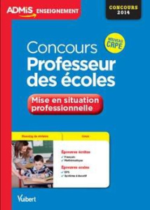 Concours professeur des écoles. Mise en situation professionnelle - Loison Marc