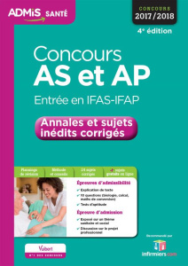 Concours AS et AP Entrée en IFAS-IFAP. Annales et sujets inédits corrigés, Edition 2017-2018 - Diriberry Lucile ; Herbaut Dominique ; Parelle Lau