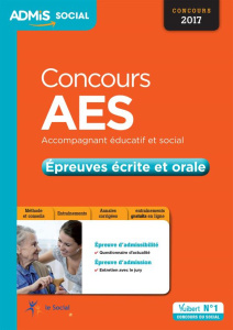 Concours AES Accompagnant éducatif et social - Epreuves écrite et orale. Entraînement, Edition 2017 - Gauthier Marion ; Taloc Gwenaëlle