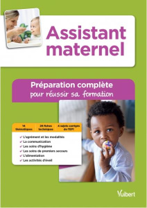 Assistant maternel. Préparation complète pour réussir sa formation - Jacob Valérie ; Pépin Virginie