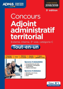 Concours adjoint administratif territorial. Externe, interne, 3e voie, catégorie C. Tout-en-un, Edit - Bellégo Olivier
