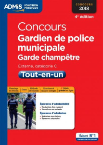 Concours Gardien de police municipale, garde champêtre externe, catégorie C. Tout-en-un, Edition 201 - Delval Pascal ; Lavaud Bernadette ; Lebrun Pierre-