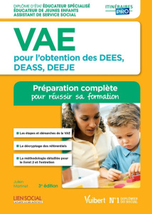 VAE pour l'obtention des DEES, DEASS, DEEJE. Préparation complète pour réussir sa formation, 3e édit - Martinet Julien