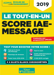 Le tout-en-un Score IAE-Message. Edition 2019 - Camoin Julie ; Dumas Dominique ; Gueguen Mandi ; P