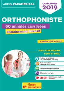 Concours orthophoniste. Annales corrigées, Edition 2019 - Dumas Dominique ; Camoin Julie ; Delabrière Marc ;