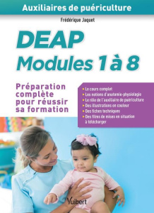 DEAP modules 1 à 8. Préparation complète pour réussir sa formation - Jaquet Frédérique