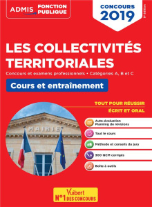 Les collectivités territoriales - Cours et entraînement - Catégories A, B et C. Concours et examens - Chapsal Pierre