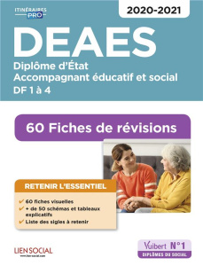 DEAES Diplôme d'Etat Accompagnant éducatif et social. 60 fiches de révisions, Edition 2020-2021 - Lenepveu Danièle ; Sue Isabelle