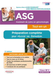 Assistant de soins en gérontologie (ASG) - Préparation complète pour réussir sa formation. Diplôme d - Rivaldi Lydie