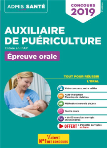 Auxiliaire de puériculture. Entrée en IFAP, épreuve orale, Edition 2019 - Raimbault Stéphane