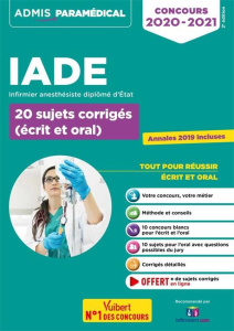 Concours IADE Infirmier anesthésiste diplômé d'Etat. 20 sujets corrigés (écrit et oral), Edition 202 - Besselièvre Mathieu