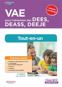 VAE pour l'obtention des DEES, DEASS, DEEJE. Tout-en-un, 4e édition - Martinet Julien