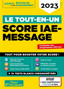 Le tout-en-un. Score IAE-Message, Edition 2023 - Camoin Julie ; Dumas Dominique ; Gueguen Mandi ; P