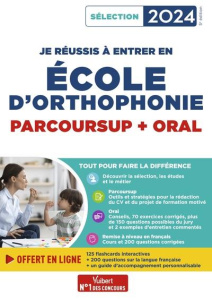 Je réussis à entrer en école d'orthophonie. Parcoursup oral, Edition 2024 - Dumas Dominique ; Applincourt Emmanuelle ; Camoin