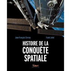 Histoire de la conquête spatiale - Lehot Frank ; Clervoy Jean-François