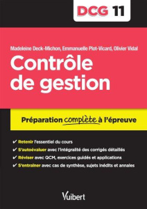 DCG 11, contrôle de gestion - Plot-Vicard Emmanuelle ; Vidal Olivier ; Deck-Mich