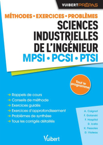Sciences industrielles de l'ingénieur MPSI - PCSI - PTSI. Méthodes, exercices, problèmes - Caignot Alain ; Golanski François ; Hospital Fabie